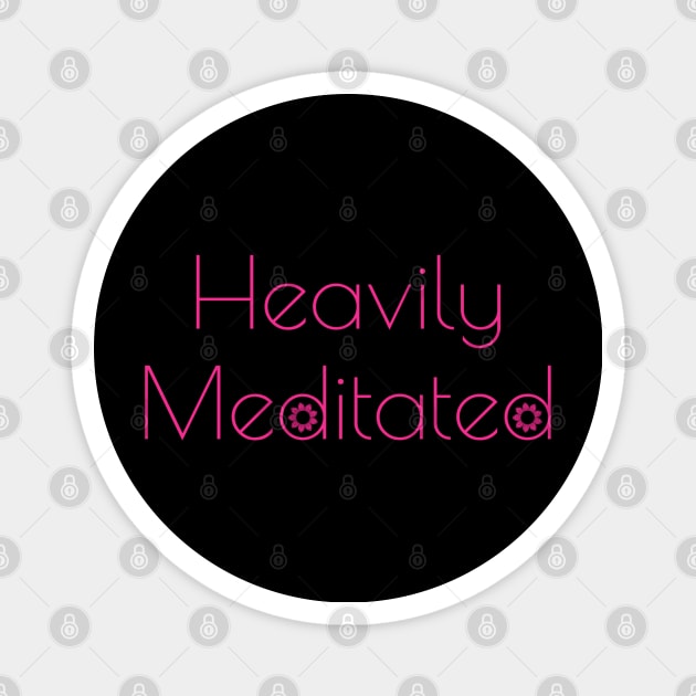 Heavily Meditated Meditation Yoga Inner Peace Magnet by MalibuSun